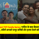 Top 5 Best TVF Family Series