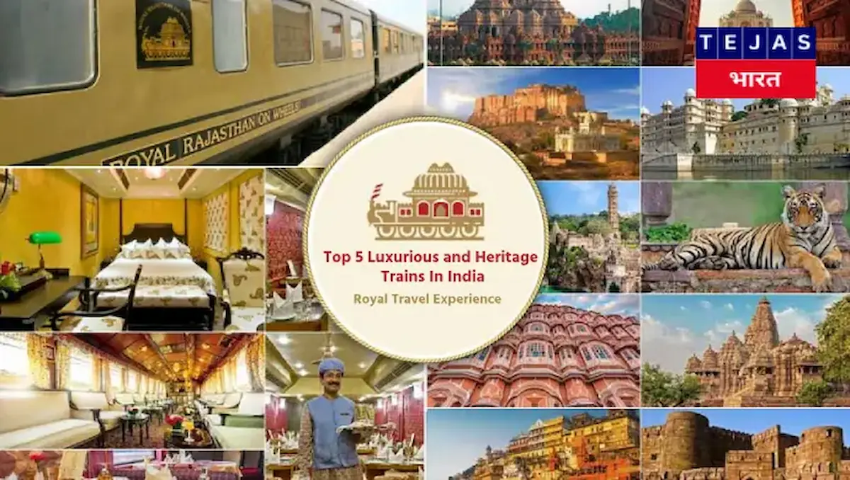 Top 5 Luxurious and Heritage Trains In India